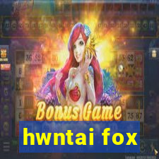 hwntai fox